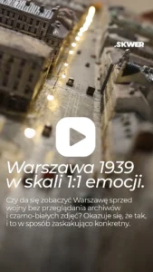 Makieta przedwojennej Warszawy w Teatrze Kamienica / SKWER